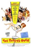 Layarkaca21 LK21 Dunia21 Nonton Film The Party’s Over (1965) Subtitle Indonesia Streaming Movie Download