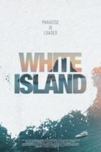 Nonton Film White Island (2016) Subtitle Indonesia Streaming Movie Download