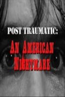 Layarkaca21 LK21 Dunia21 Nonton Film Post Traumatic: An American Nightmare (2009) Subtitle Indonesia Streaming Movie Download