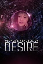 People’s Republic of Desire (2018)