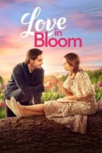 Nonton Film Love in Bloom (2022) Subtitle Indonesia Streaming Movie Download