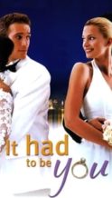 Nonton Film It Had to Be You (2000) Subtitle Indonesia Streaming Movie Download