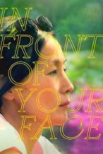 Nonton Film In Front of Your Face (2021) Subtitle Indonesia Streaming Movie Download