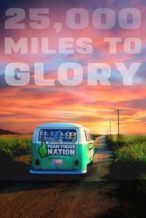 Nonton Film 25,000 Miles to Glory (2015) Subtitle Indonesia Streaming Movie Download