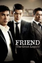 Nonton Film Friend: The Great Legacy (2013) Subtitle Indonesia Streaming Movie Download