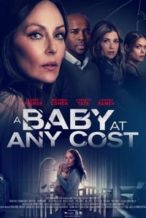 Nonton Film A Baby at Any Cost (2022) Subtitle Indonesia Streaming Movie Download