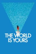 Layarkaca21 LK21 Dunia21 Nonton Film The World Is Yours (2018) Subtitle Indonesia Streaming Movie Download
