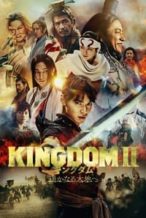 Nonton Film Kingdom 2: Far and Away (2022) Subtitle Indonesia Streaming Movie Download