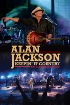 Nonton Film Alan Jackson: Keepin’ It Country (2016) Subtitle Indonesia Streaming Movie Download