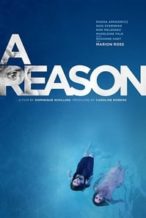 Nonton Film A Reason (2014) Subtitle Indonesia Streaming Movie Download