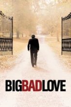 Nonton Film Big Bad Love (2001) Subtitle Indonesia Streaming Movie Download