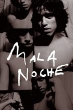 Nonton Film Mala Noche (1986) Subtitle Indonesia Streaming Movie Download