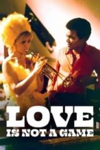 Nonton Film Love Is Not a Game (1971) Subtitle Indonesia Streaming Movie Download
