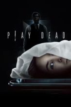 Nonton Film Play Dead (2022) Subtitle Indonesia Streaming Movie Download