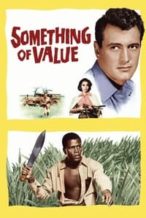 Nonton Film Something of Value (1957) Subtitle Indonesia Streaming Movie Download