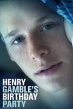 Nonton Film Henry Gamble’s Birthday Party (2015) Subtitle Indonesia Streaming Movie Download