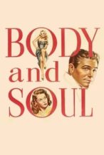 Nonton Film Body and Soul (1947) Subtitle Indonesia Streaming Movie Download