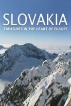 Nonton Film SLOVAKIA: Treasures in the Heart of Europe (2015) Subtitle Indonesia Streaming Movie Download