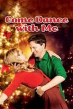 Nonton Film Come Dance with Me (2012) Subtitle Indonesia Streaming Movie Download