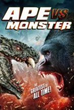 Nonton Film Ape vs. Monster (2021) Subtitle Indonesia Streaming Movie Download