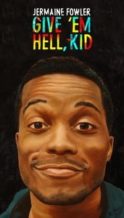 Nonton Film Jermaine Fowler: Give ‘Em Hell, Kid (2015) Subtitle Indonesia Streaming Movie Download