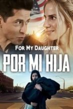 Nonton Film Por Mi Hija (2022) Subtitle Indonesia Streaming Movie Download