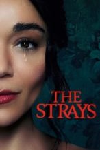 Nonton Film The Strays (2023) Subtitle Indonesia Streaming Movie Download