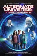 Nonton Film Alternate Universe: A Rescue Mission (2016) Subtitle Indonesia Streaming Movie Download