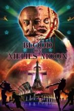 Nonton Film Blood on Méliès’ Moon (2016) Subtitle Indonesia Streaming Movie Download