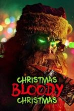 Nonton Film Christmas Bloody Christmas (2022) Subtitle Indonesia Streaming Movie Download