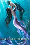 Layarkaca21 LK21 Dunia21 Nonton Film Legend of the Mermaid 2 (2021) Subtitle Indonesia Streaming Movie Download