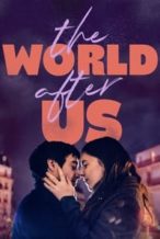 Nonton Film The World After Us (2021) Subtitle Indonesia Streaming Movie Download