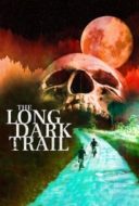 Layarkaca21 LK21 Dunia21 Nonton Film The Long Dark Trail (2021) Subtitle Indonesia Streaming Movie Download