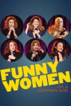 Nonton Film Funny Women of a Certain Age (2019) Subtitle Indonesia Streaming Movie Download