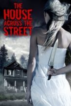 Nonton Film The House Across the Street (2013) Subtitle Indonesia Streaming Movie Download