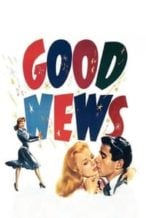 Nonton Film Good News (1947) Subtitle Indonesia Streaming Movie Download