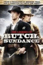 The Legend of Butch & Sundance (2006)