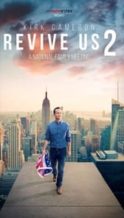 Nonton Film Revive Us 2 (2017) Subtitle Indonesia Streaming Movie Download