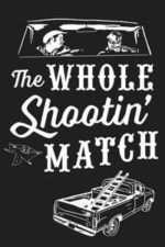 The Whole Shootin’ Match (1979)