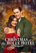Nonton Film Christmas at the Holly Hotel (2022) Subtitle Indonesia Streaming Movie Download