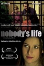 Nobody’s life (2002)