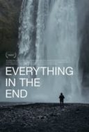 Layarkaca21 LK21 Dunia21 Nonton Film Everything in the End (2021) Subtitle Indonesia Streaming Movie Download