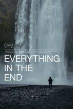 Nonton Film Everything in the End (2021) Subtitle Indonesia Streaming Movie Download