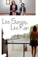 Layarkaca21 LK21 Dunia21 Nonton Film Like Sunday, Like Rain (2014) Subtitle Indonesia Streaming Movie Download