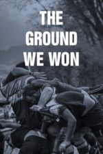 The Ground We Won (2015)