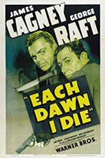 Each Dawn I Die (1939)