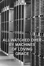 Nonton Film All Watched Over by Machines of Loving Grace (2011) Subtitle Indonesia Streaming Movie Download