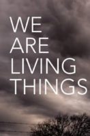 Layarkaca21 LK21 Dunia21 Nonton Film We Are Living Things (2021) Subtitle Indonesia Streaming Movie Download