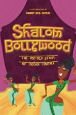 Shalom Bollywood: The Untold Story of Indian Cinema (2017)