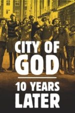 City of God: 10 Years Later (2013)